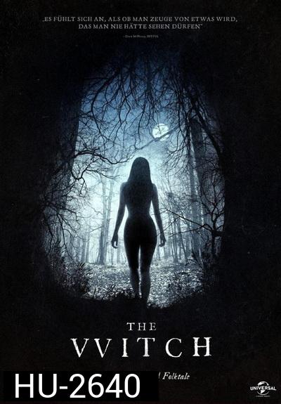 The Witch  อาถรรพ์แม่มดโบราณ