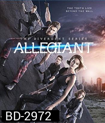 The Divergent Series: Allegiant อัลลีเจนท์ ปฎิวัติสองโลก