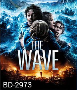 The Wave (2015) มหาวิบัติสึนามิถล่มโลก