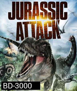 Jurassic Attack (2013) ฝ่าวงล้อมไดโนเสาร์