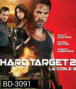 Hard Target 2 (2016) คนแกร่งทะลวงเดี่ยว 2