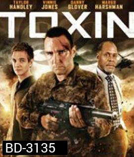Toxin (2014) ฝ่าวิกฤติไวรัสมฤตยู