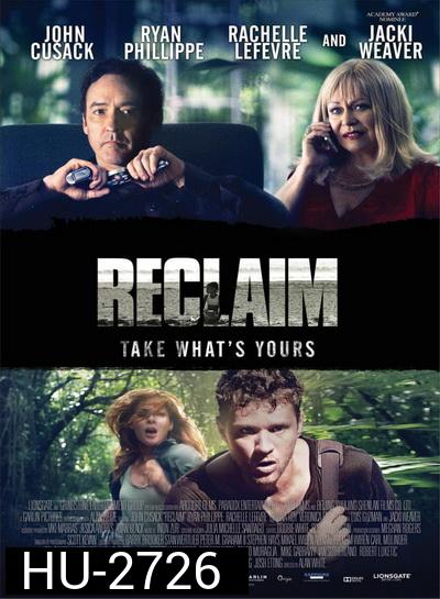 Reclaim  แผนลับ ไถ่โหดอำมหิต 