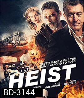 Heist (2015) ด่วนอันตราย 657
