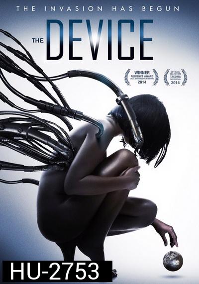 The Device  มนุษย์กลายพันธุ์ เครื่องจักรมรณะ