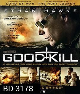 Good Kill (2014) โดรนพิฆาต ล่าพลิกโลก