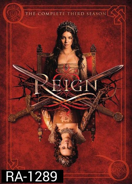Reign Season 3 ควีนแมรี่ ราชินีครองรักบัลลังก์เลือด ปี 3 ( 18 คอนจบ )