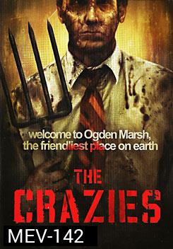 The Crazies เมืองคลั่งมนุษย์ผิดคน