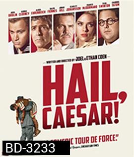 (ติด CINAVIA) Hail, Caesar! (2016) กองถ่ายป่วน ฮากวนยกกอง