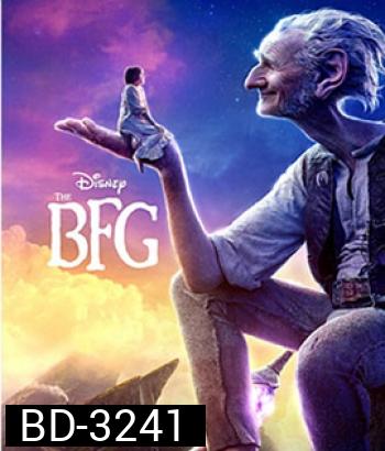 The BFG (2016) ยักษ์ใหญ่หัวใจหล่อ