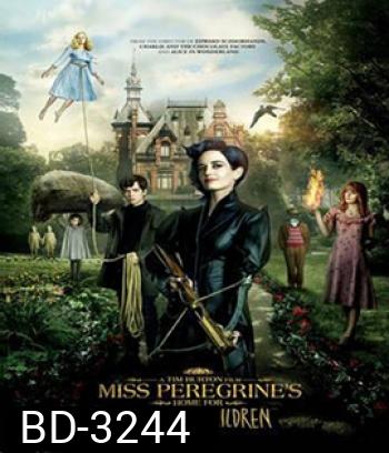 Miss Peregrine's Home for Peculiar Children (2016) บ้านเพริกริน เด็กสุดมหัศจรรย์