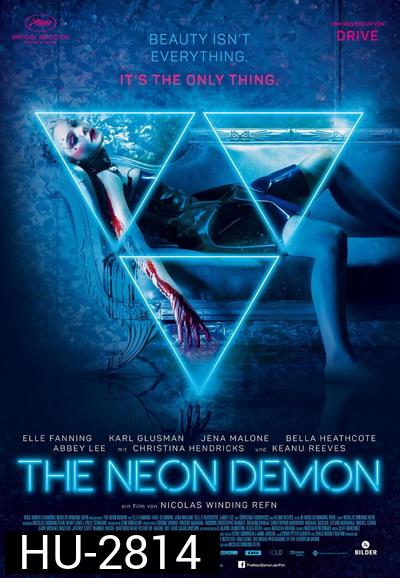 the Neon Demon สวย อันตราย