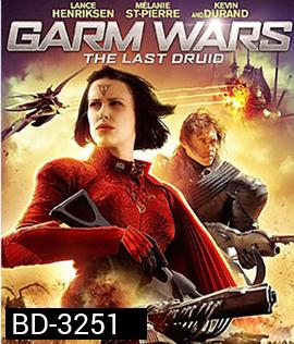 Garm Wars: The Last Druid (2014) สงครามล้างพันธุ์จักรวาล