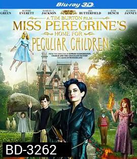 Miss Peregrine's Home for Peculiar Children (2016) บ้านเพริกริน เด็กสุดมหัศจรรย์ 3D
