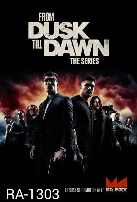 From Dusk Till Dawn Season 3 ( 10 ตอนจบ )