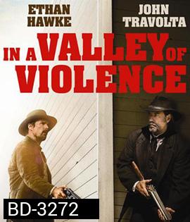 In A Valley Of Violence (2016) คนแค้นล้างแดนโหด (Master)