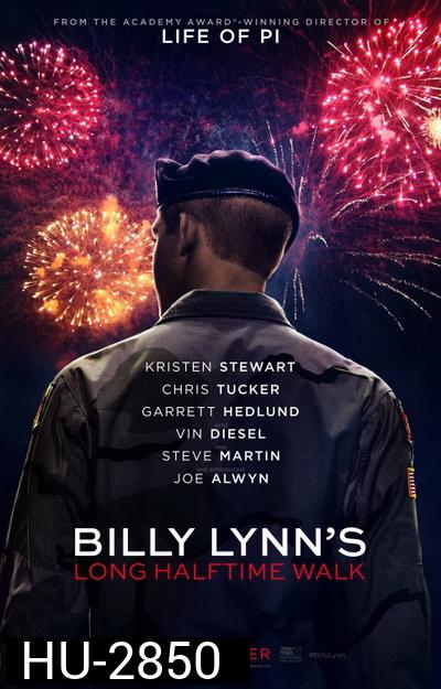 Billy Lynn's Long Halftime Walk บิลลี่ ลินน์ วีรบุรุษสมรภูมิเดือด