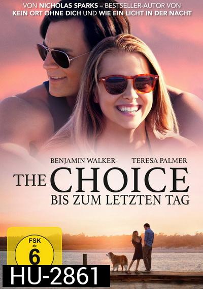 The Choice ถ้าเลือกได้ คือรักเธอ