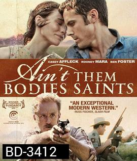 Ain't Them Bodies Saints (2013) นานแค่ไหน...ถ้าใจจะอยู่เพื่อเธอ