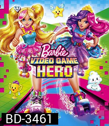 Barbie Video Game Hero (2017) บาร์บี้ ผจญภัยในวีดีโอเกมส์