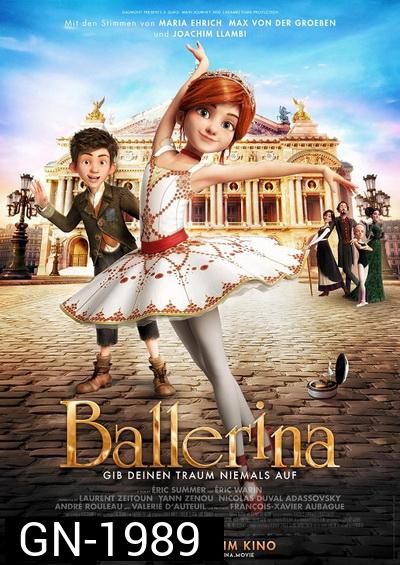 Ballerina บัลเลริน่า สาวน้อยเขย่งฝัน 
