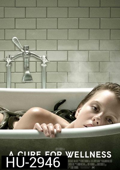 A Cure for Wellness ชีพอมตะ