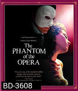 The Phantom of the Opera (2004) แฟนทั่ม หน้ากากปีศาจ