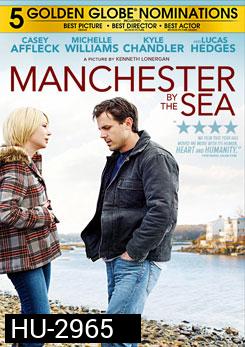 Manchester by the Sea (2017) แค่ใครสักคน