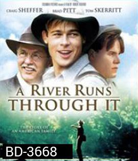 A River Runs Through It (1992) สายน้ำลูกผู้ชาย