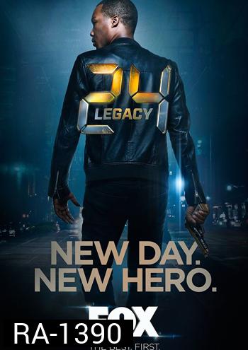 24 Legacy Season 1 ( 12 ตอนจบ )