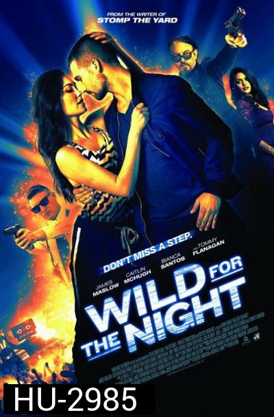 Wild For The Night