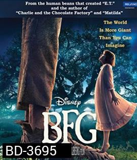 The BFG 3D (2016) ยักษ์ใหญ่หัวใจหล่อ 3D (Main Movie)