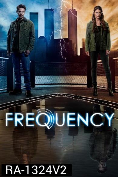 Frequency Season 1 เจาะเวลาผ่าความถี่ฆ่า ( 13 ตอนจบ )