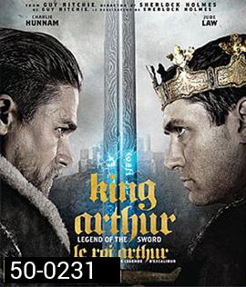 King Arthur: Legend of the Sword (2017) คิง อาร์เธอร์ ตำนานแห่งดาบราชันย์