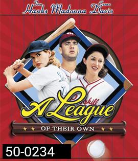 A League of Their Own (1992) ผู้หญิงไม่ได้มีไว้รักอย่างเดียว