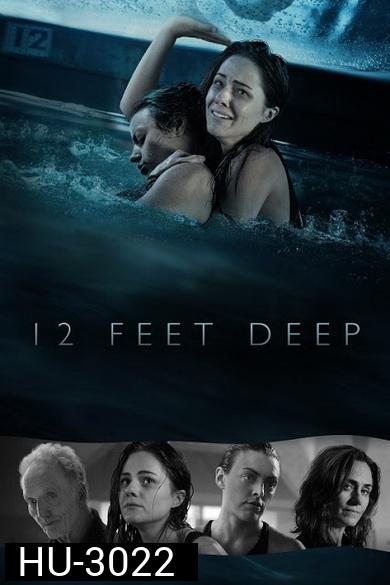 12 Feet Deep (2017) 12 ฟุตดิ่งลึกสระนรก