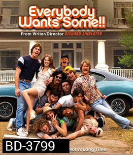 Everybody Wants Some!! (2016) อยากได้มั้ย ใครสักคน