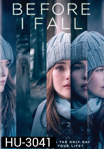 Before I Fall  ตื่นมา ทุกวัน ฉันตาย