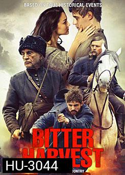 Bitter Harvest รักในวันรบ