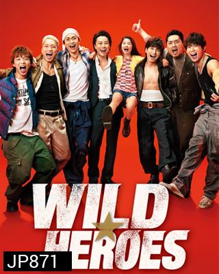 Wild Heroes / Wairudo Hirozu