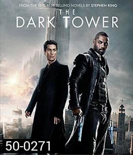 The Dark Tower (2017) หอคอยทมิฬ