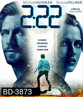 2.22 (2017) เวลาเฉียดตาย