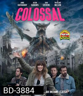 COLOSSAL (2016) โคลอสโซ สาวเซ่อสื่ออสูรข้ามโลก