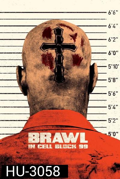 BRAWL IN CELL BLOCK 99 (2017) คุกเดือด คนเหลือเดน