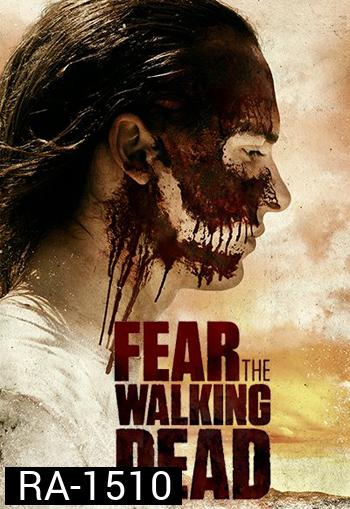 Fear The Walking Dead Season 3 ( Ep.1-16 จบ )