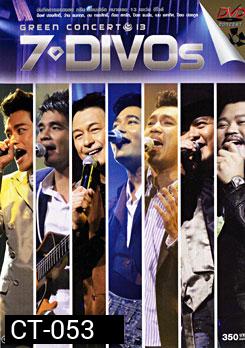 Green Concert # 13: 7 Divos กรีน คอนเสิร์ต หมายเลข 13 เซเว่น ดีโวส์