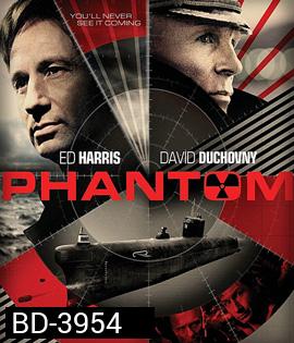 Phantom (2013) ดิ่งนรกยุทธภูมิทะเลลึก