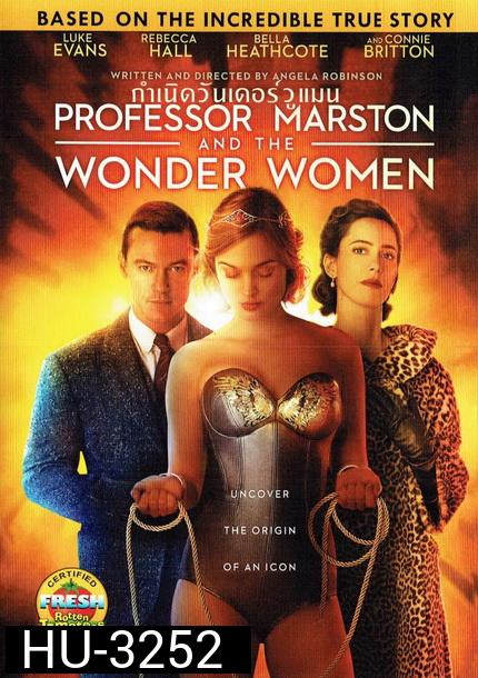 Professor Marston and the Wonder Women  กำเนิดวันเดอร์วูแมน