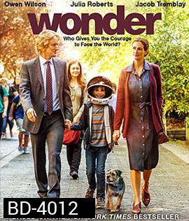 Wonder (2017) ชีวิตมหัศจรรย์วันเดอร์