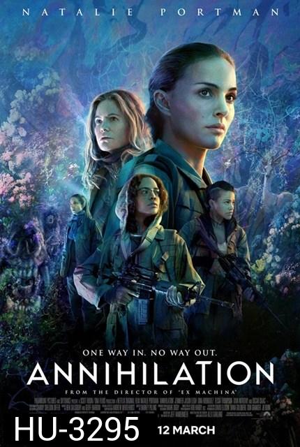 ANNIHILATION (2018) แดนทำลายล้าง